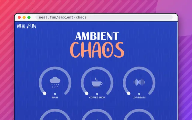 Ambient Chaos: preview of neal.fun