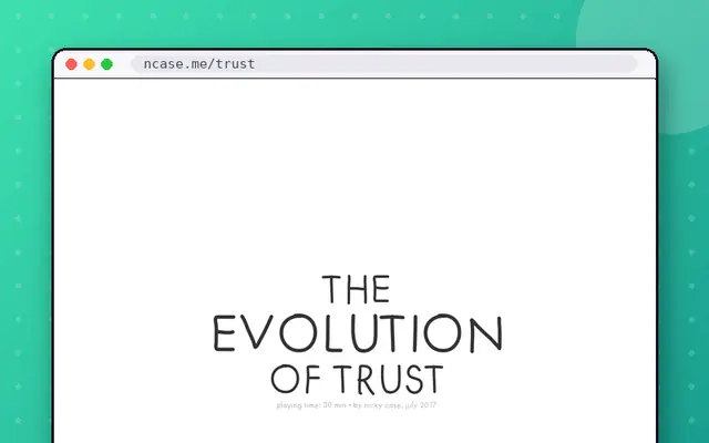 The Evolution of Trust: preview of ncase.me